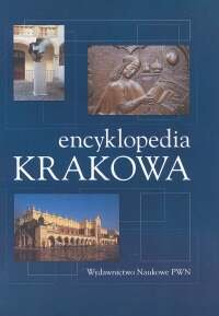 Encyklopedia Krakowa Opracowanie zbiorowe