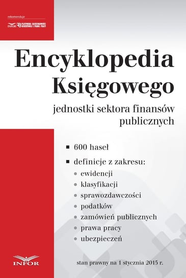 Encyklopedia księgowego jednostki sektora finansów publicznych Opracowanie zbiorowe