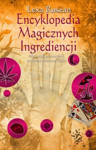 Encyklopedia magicznych ingrediencji Rosean Lexa