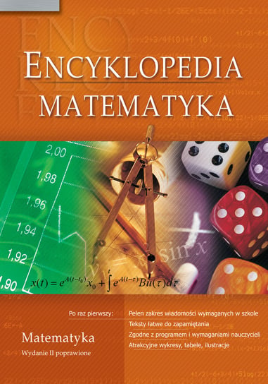 Encyklopedia. Matematyka Opracowanie zbiorowe