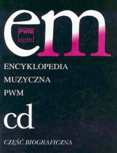 Encyklopedia Muzyczna PWM Tom 2 C-D Opracowanie zbiorowe