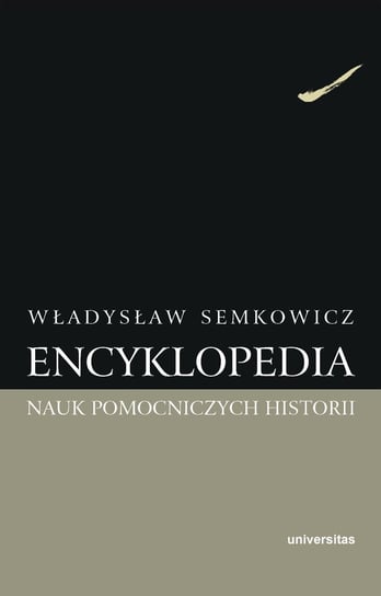 Encyklopedia nauk pomocniczych historii Semkowicz Władysław