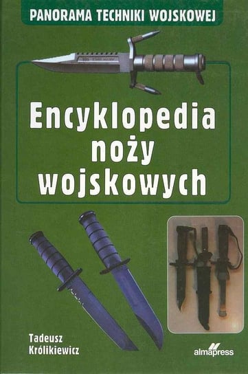 Encyklopedia noży wojskowych Królikiewicz Tadeusz