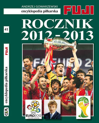 Encyklopedia piłkarska. Rocznik 2012-2013 Gowarzewski Andrzej