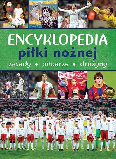 Encyklopedia piłki nożnej. Zasady, piłkarze, drużyny - ebook PDF Krzykowski Krzysztof, Szostak Adam