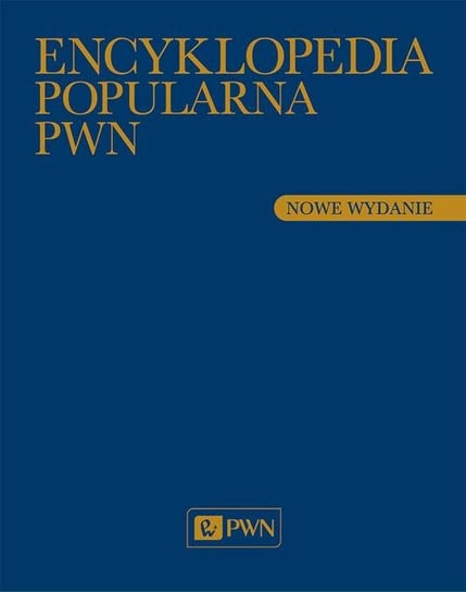 Encyklopedia popularna PWN Opracowanie zbiorowe