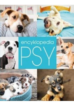 Encyklopedia Psy Wydawnictwo Olesiejuk