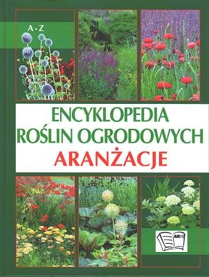 Encyklopedia roślin ogrodowych Opracowanie zbiorowe