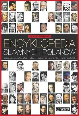 Encyklopedia Sławnych Polaków Opracowanie zbiorowe