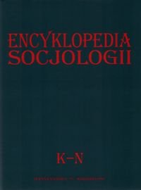 Encyklopedia Socjologii. Tom 2 K-N Opracowanie zbiorowe