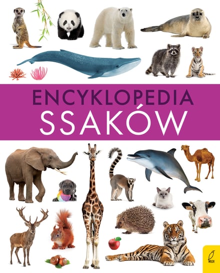 Encyklopedia ssaków Zalewski Paweł