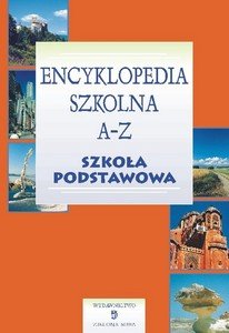 Encyklopedia szkolna A-Z Opracowanie zbiorowe