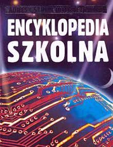 Encyklopedia szkolna. Adresy stron internetowych Opracowanie zbiorowe