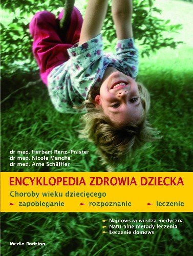 Encyklopedia zdrowia dziecka Opracowanie zbiorowe