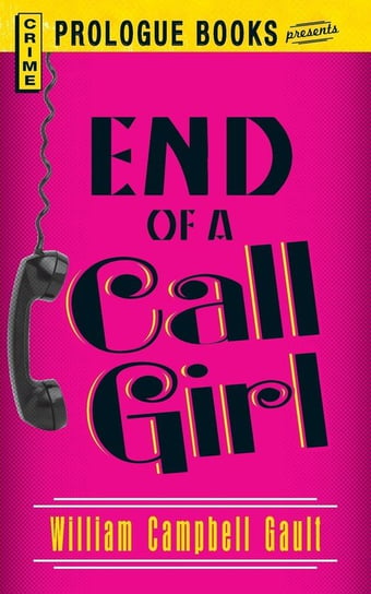 End of a Call Girl Gault William Campbell