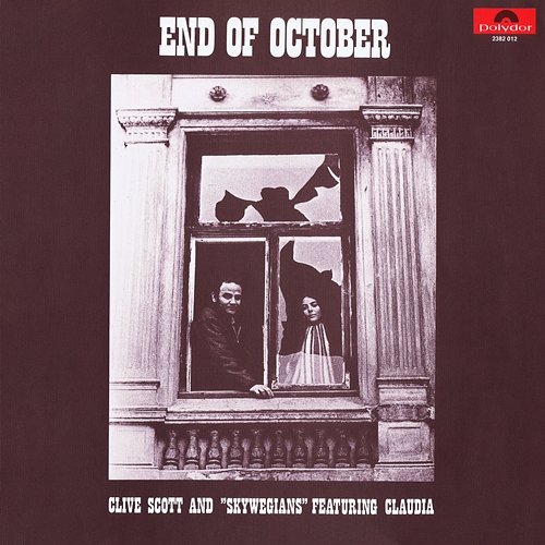 End Of October Clive Scott And Skywegians feat. Claudia Scott