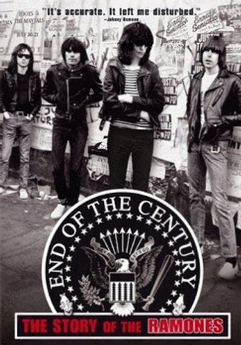 End Of The Century - The Story Of The Ramones Ramones