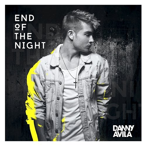 End Of The Night Danny Avila