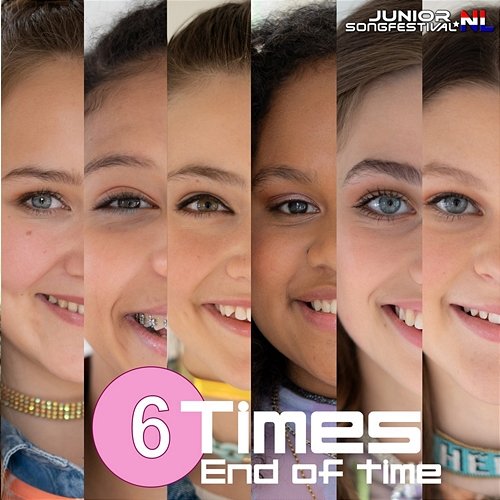 End of Time 6TIMES and Junior Songfestival