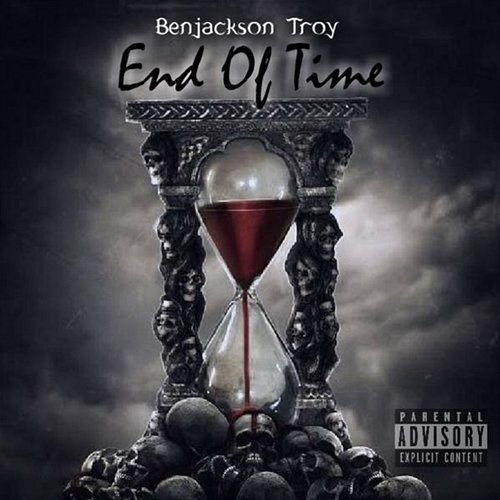 End of Time Benjackson Troy