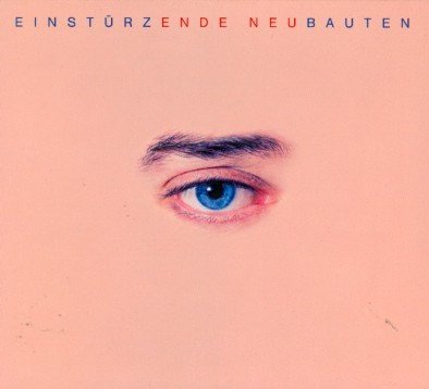 Ende Neu, płyta winylowa Einsturzende Neubauten