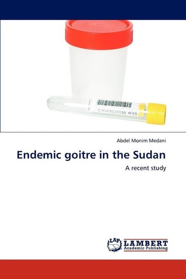 Endemic goitre in the Sudan Medani Abdel Monim