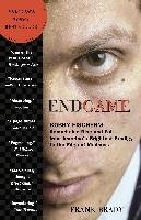 Endgame: Bobby Fischer's Remarkable Rise and Fall: From America's Brightest Prodigy to the Edge of Madness Brady Frank
