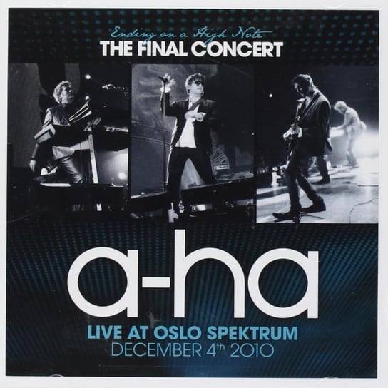 Ending On A High Note, The Final Concert, Live At Oslo Spektrum, December 4th 2010 A-ha
