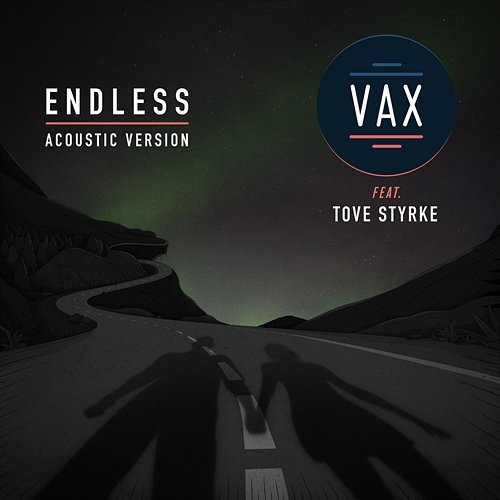 Endless VAX feat. Tove Styrke