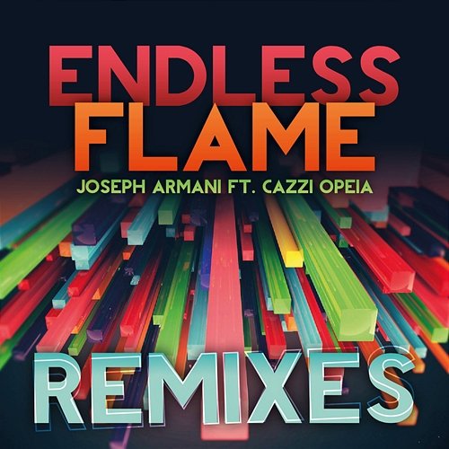 Endless Flame Joseph Armani, Cazzi Opeia
