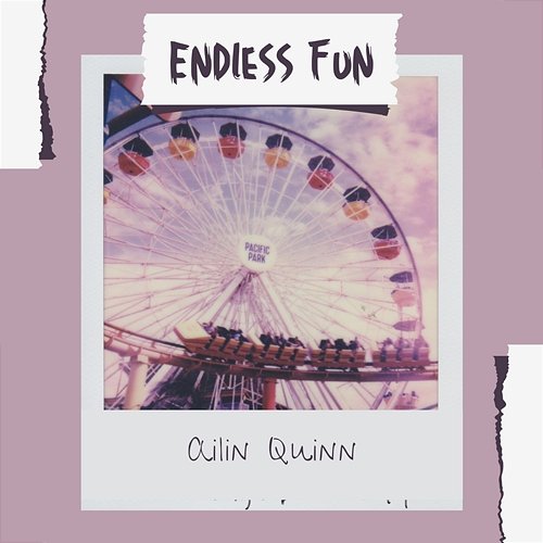 Endless Fun Ailin Quinn