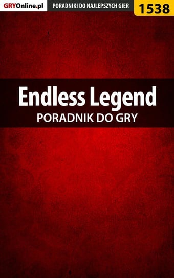 Endless Legend - poradnik do gry Pilarski Łukasz Salantor