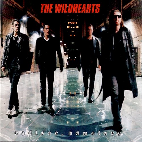 Endless, Nameless The Wildhearts