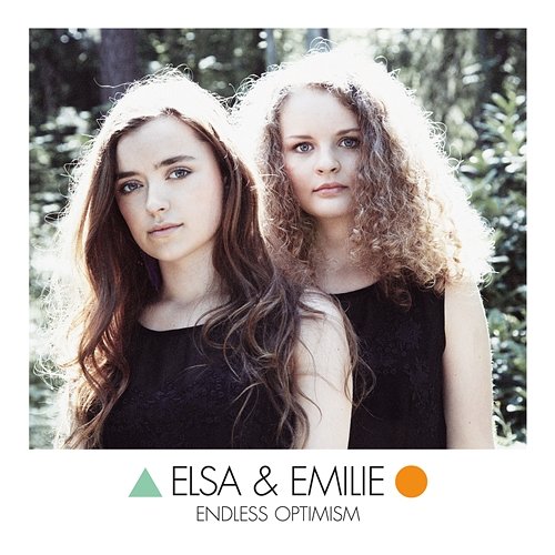 Endless Optimism Elsa & Emilie