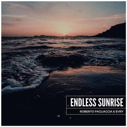 Endless Sunrise Roberto Pagliaccia, Evry