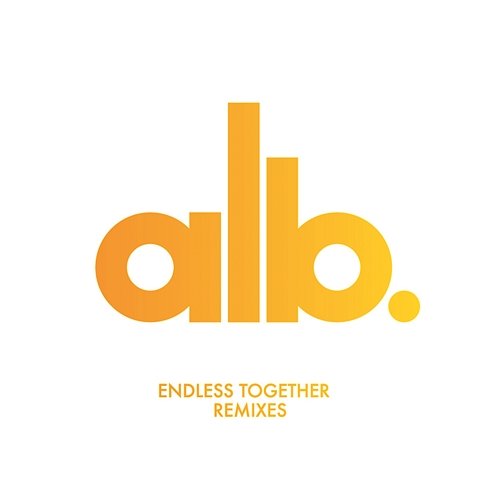 Endless Together (Remixes) ALB feat. Daisy