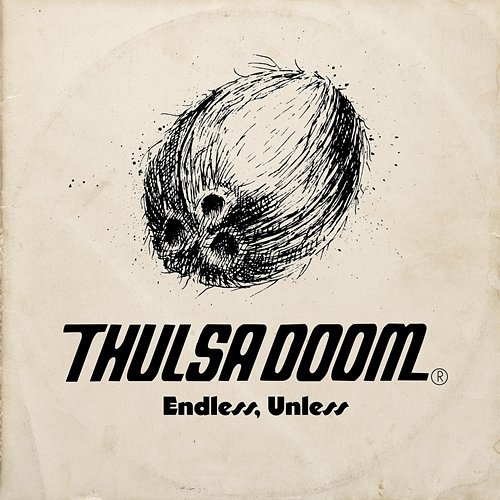 Endless, Unless Thulsa Doom