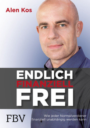 Endlich finanziell frei FinanzBuch Verlag