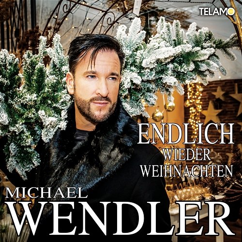 Endlich wieder Weihnachten Michael Wendler