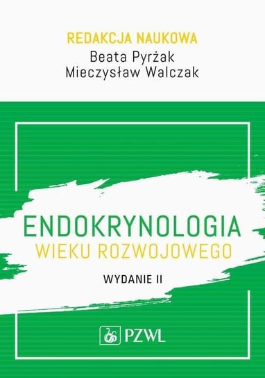 Endokrynologia wieku rozwojowego - ebook mobi Beata Pyrżak, Mieczysław Walczak