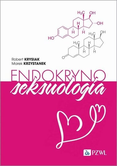Endokrynoseksuologia Robert Krysiak, Krzystanek Marek