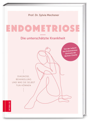 Endometriose - Die unterschätzte Krankheit ZS - Ein Verlag der Edel Verlagsgruppe