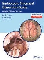 Endoscopic Sinonasal Dissection Guide Casiano Roy R., Herzallah Islam R., Eloy Jean Anderson