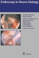 Endoscopy in Neuro-Otology and Skull Base Surgery (AT) Magnan Jacques, Sanna Mario