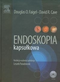 Endoskopia kapsułkowa + DVD Faigel Douglas O., Cave David R.