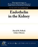 Endothelin in the Kidney Pollock David M., Boesen Erika I.