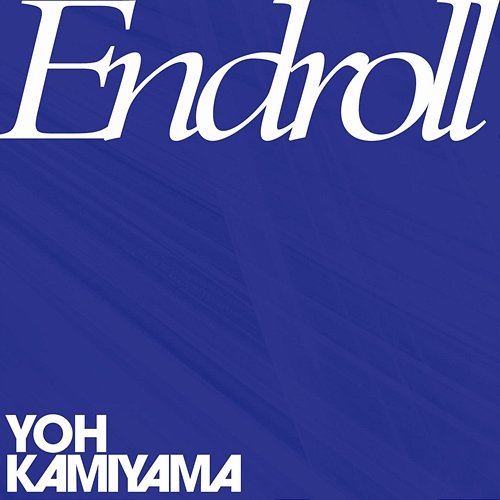 Endroll Yoh Kamiyama