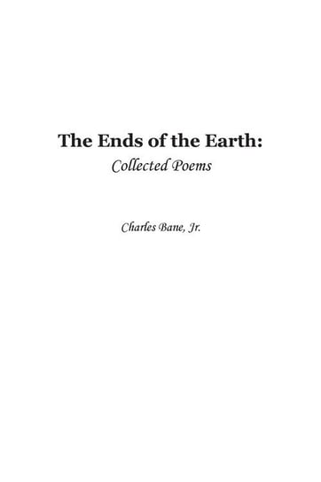 Ends of the Earth Bane Charles