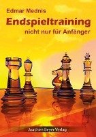 Endspieltraining nicht nur für Anfänger Mednis Edmar