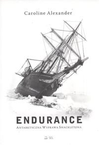 Endurance. Antarktyczna wyprawa Shackletona Alexander Caroline